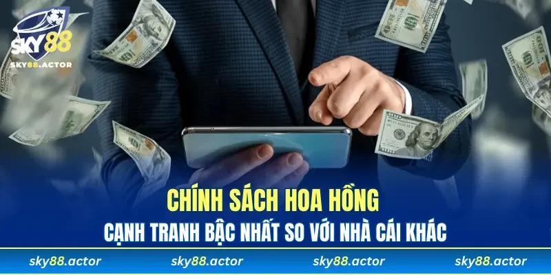 Chính sách hoa hồng cạnh tranh bậc nhất so với nhà cái khác